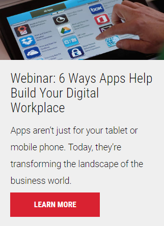 6 Ways Apps Help Build Your Digital Workplace